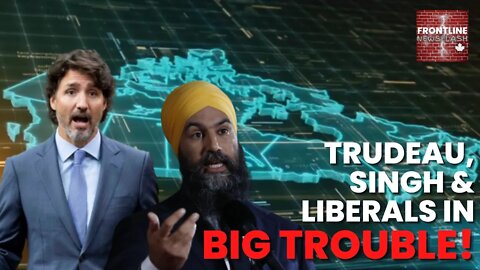 Jagmeet Singh, Justin Trudeau & Liberals in BIG TROUBLE!