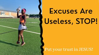 Excuses are useless: STOP them!