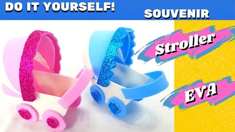 DIY - How to Make Stroller EVA Foam - Souvenirs