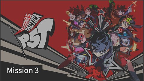 Persona 5 Tactica Mission 3