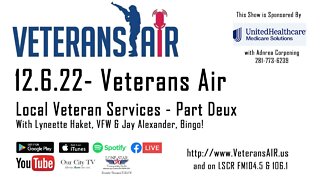12.6.22 - Local Veteran Services, P2. - Veterans Air