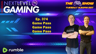 The NLG Show Ep. 374: Game Pass, Game Pass, Game Pass