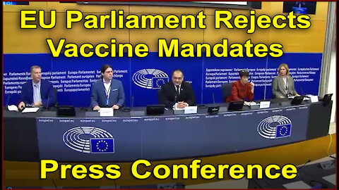 EU PARLIAMENT REJECTS VACCINE MANDATES