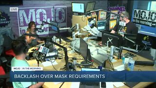 Mojo in the Morning: Backlash over mask requirements
