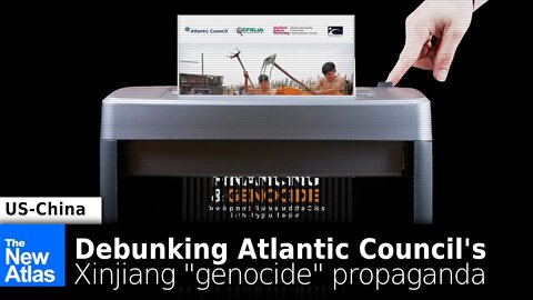 How You Can Debunk Atlantic Council's Anti-China "Uyghur Genocide" Lies in 5 Minutes