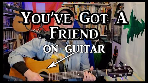 James Taylor's You've Got A Friend on Guitar