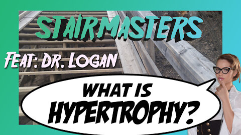 Stairmasters with Julian Orbit Feat: Dr. Logan - What IS Hypertrophy?