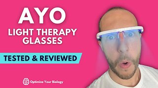 Our Scientific Review of the AYO Light Therapy Glasses!