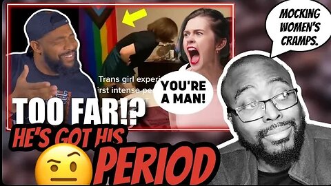 Trans Making a MOCKERY of Women's Period Cramps. [Pastor Reaction]