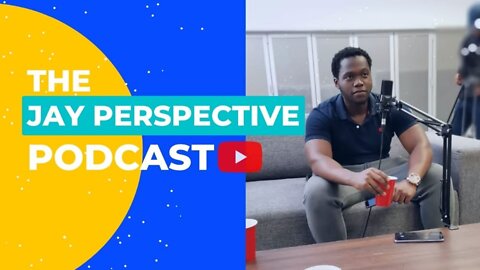 The Jay Perspective Podcast Ep01|Podcast Topics Intro|The Existence Question|The Experience of Love