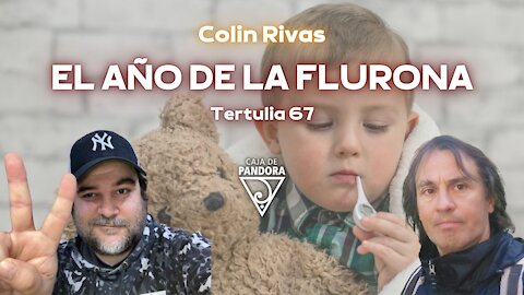 EL AÑO DE LA FLURONA, Colin Rivas y Carlos Senra