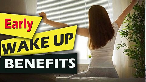 Early wake up Benefits | Early wake up motivation |