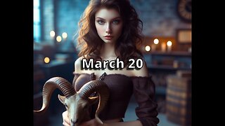 March 20 Horoscope