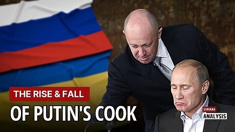 The Rise & Fall of Putin's Cook: What is next for Russia?
