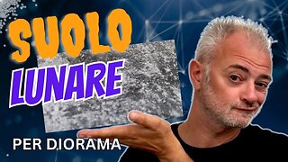 SUOLO LUNARE per diorama come realizzarlo velocemente