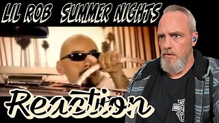 Lil Rob Summer Nights Reaction