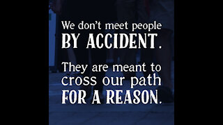 We Don't Meet People By Accident [GMG Originals]