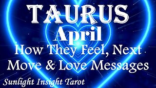 Taurus *They Don't Care How Much They Lose To Be With You, Busting the Matrix* April How They Feel