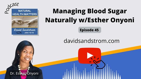 Managing Diabetes and Blood Sugar Levels with Holistic Pharmacist Esther Onyoni