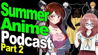 RAG 3, Best Housecat, Return of Battousai, & Bleach - First Impressions of Summer 2023 Anime Season