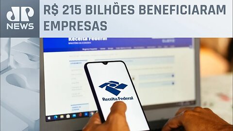 Novo lote de arquivos liberados pela Receita Federal mostra isenções fiscais bilionários em 2021