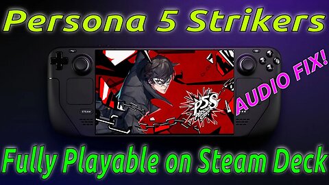 Persona 5 Strikers Steam Deck Audio Fix!