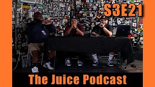 S3E21: Summertime In The Juice | The Juice Podcast