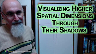 Visualizing Higher Spatial Dimensions Through Their Shadows [ASMR Math, Geometry]