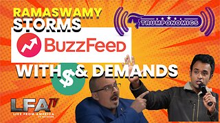 Media Purge Begins! Ramaswamy Storms Buzzfeed With Cash & Demands [Trumponomics #119-8AM]