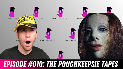 #010 The Poughkeepsie Tapes | Partial Artist Podcast