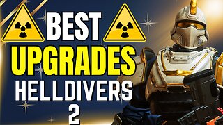 Best Upgrade You Need Helldiver 2