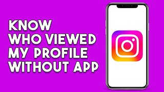 How To Know Who Viewed My Instagram Profile Without App