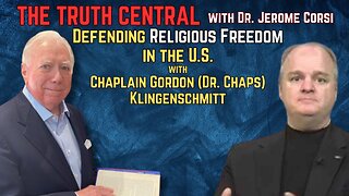 Defending Religious Freedom in the U.S. with Chaplain Gordon (Dr. Chaps) Klingenschmitt