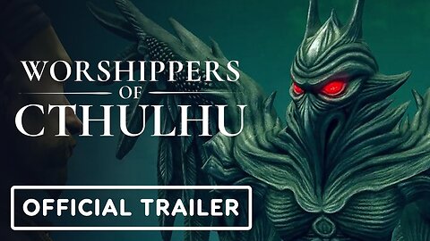 Worshippers of Cthulhu - Official Trailer