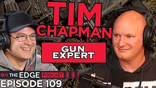 E109: Tactical Defense Talk with Tim Chapman