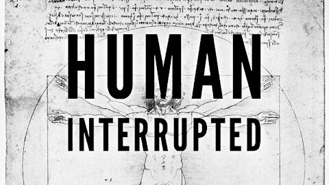 Human Interrupted- Interesting Mini-Doc on the effects of social media