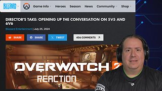 Overwatch 2 | Director Blog Post | 6v6 | July 2024 | Reaction