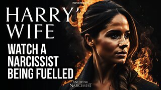 Watch a Narcissist Being Fuelled (Meghan Markle)