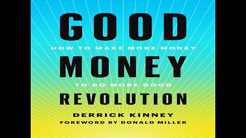 TECNTV.COM / First Five Chapters of Good Money Revolution Available Free...goodmoneychapters.com