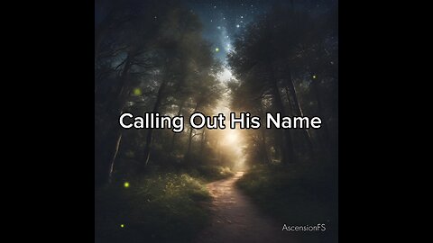 Calling Out His Name | Original Song | Praise and Worship