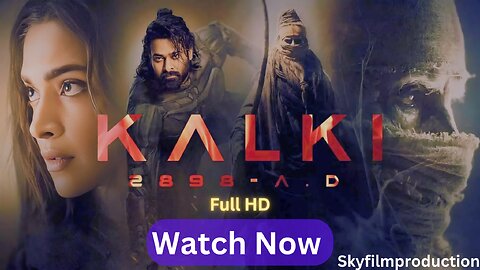 Kalki 2898-AD [2024] – Downl𝚘ad Dual Audio 1080p (English/Hindi) on Fil𝙼yz𝚒lla