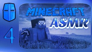 ASMR Minecraft (Male Voice) pt.4