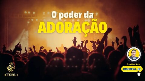 O poder da adoração #adoracaoadeus #adoração