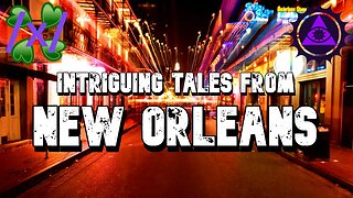 Intriguing Tales from New Orleans | 4chan /x/ Paranormal Greentext Stories Thread