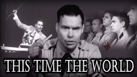 George Lincoln Rockwell documentary - This time the World 1967