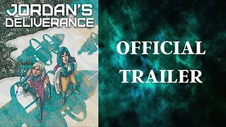 Jordan's Deliverance Trailer (Official)
