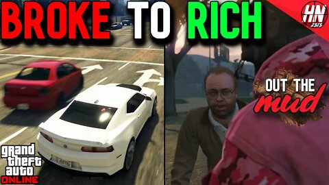Out The Mud - Episode 27 | GTA Online E&E (Rags to Riches)