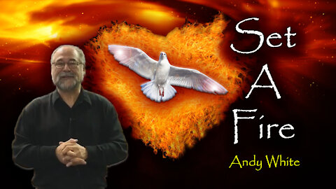 Andy White: Set A Fire