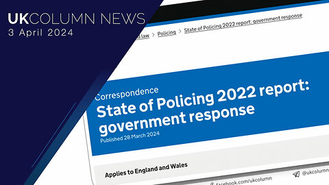 State of Policing: Charles Malet Inspects The Inspectors (HMICFRS) - UK Column News