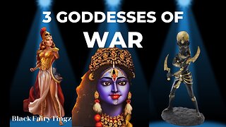 Goddess's of WAR! | A peek into Feminine Rage! | Pt 1